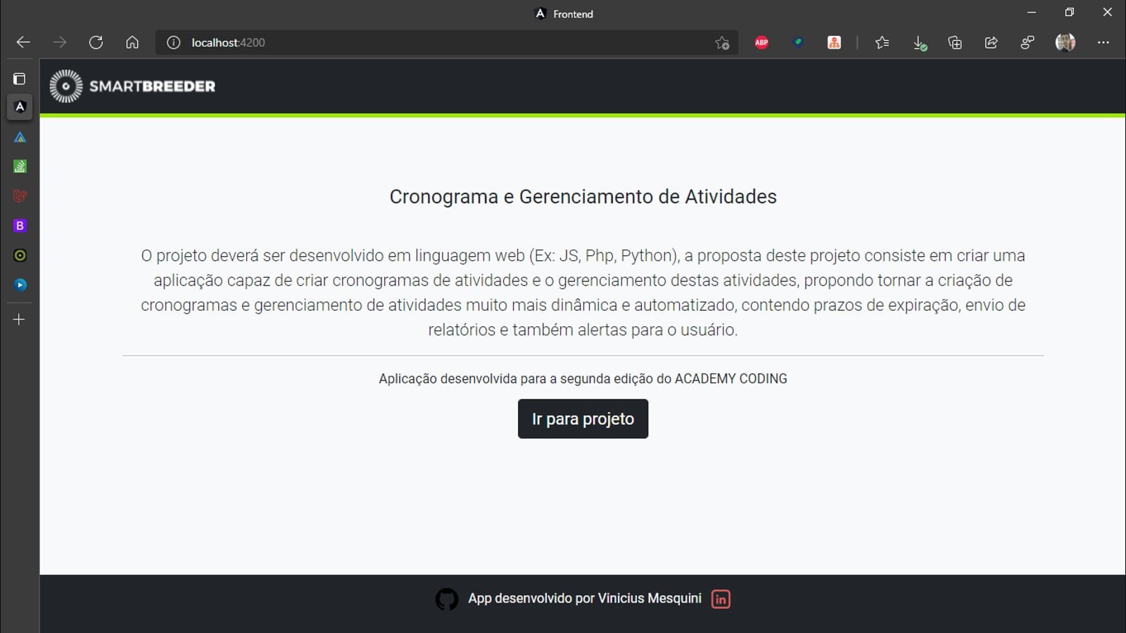 O desafio proposto pela SmartBreeder